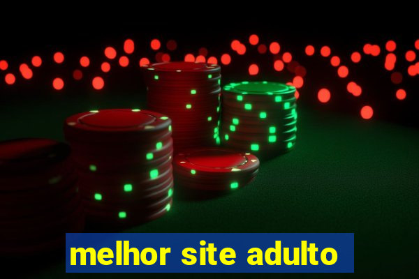 melhor site adulto